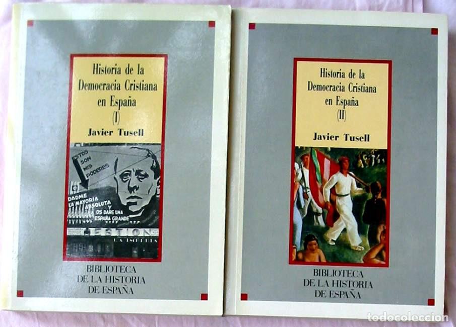 Libri di seconda mano: HISTORIA DE LA DEMOCRACIA CRISTIANA EN ESPA&Ntilde;A / 2 TOMOS - JAVIER TUSELL - VER INDICE