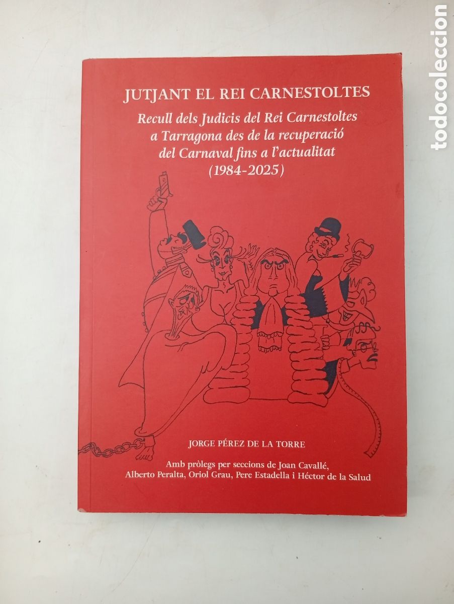 Libros de segunda mano: Jutjant al rei carnestoltes recull judicis 1983-2025 Tarragona