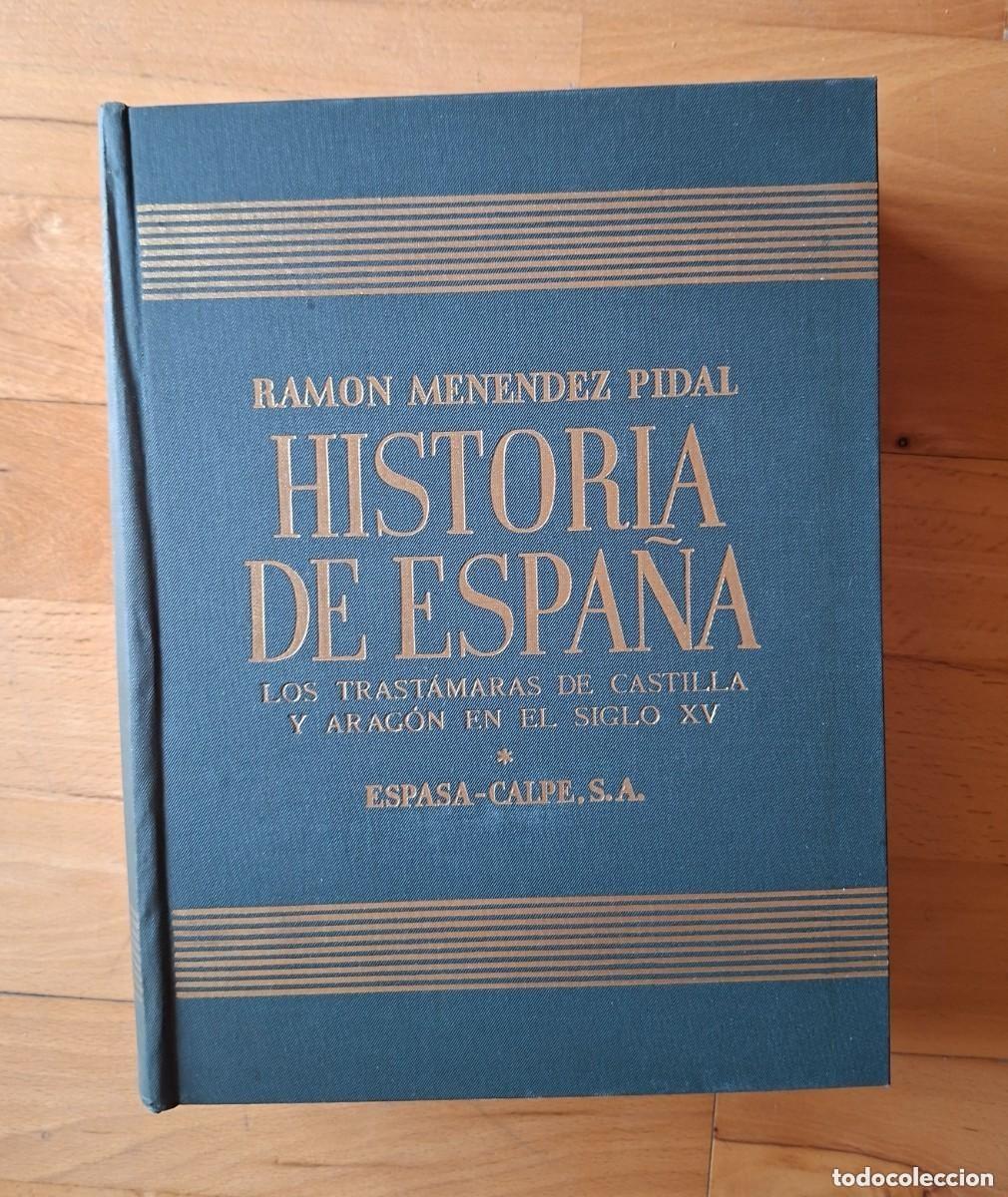 Libros de segunda mano: HISTORIA DE ESPA&Ntilde;A - TOMO XV - RAM&Oacute;N MEN&Eacute;NDEZ PIDAL 1964