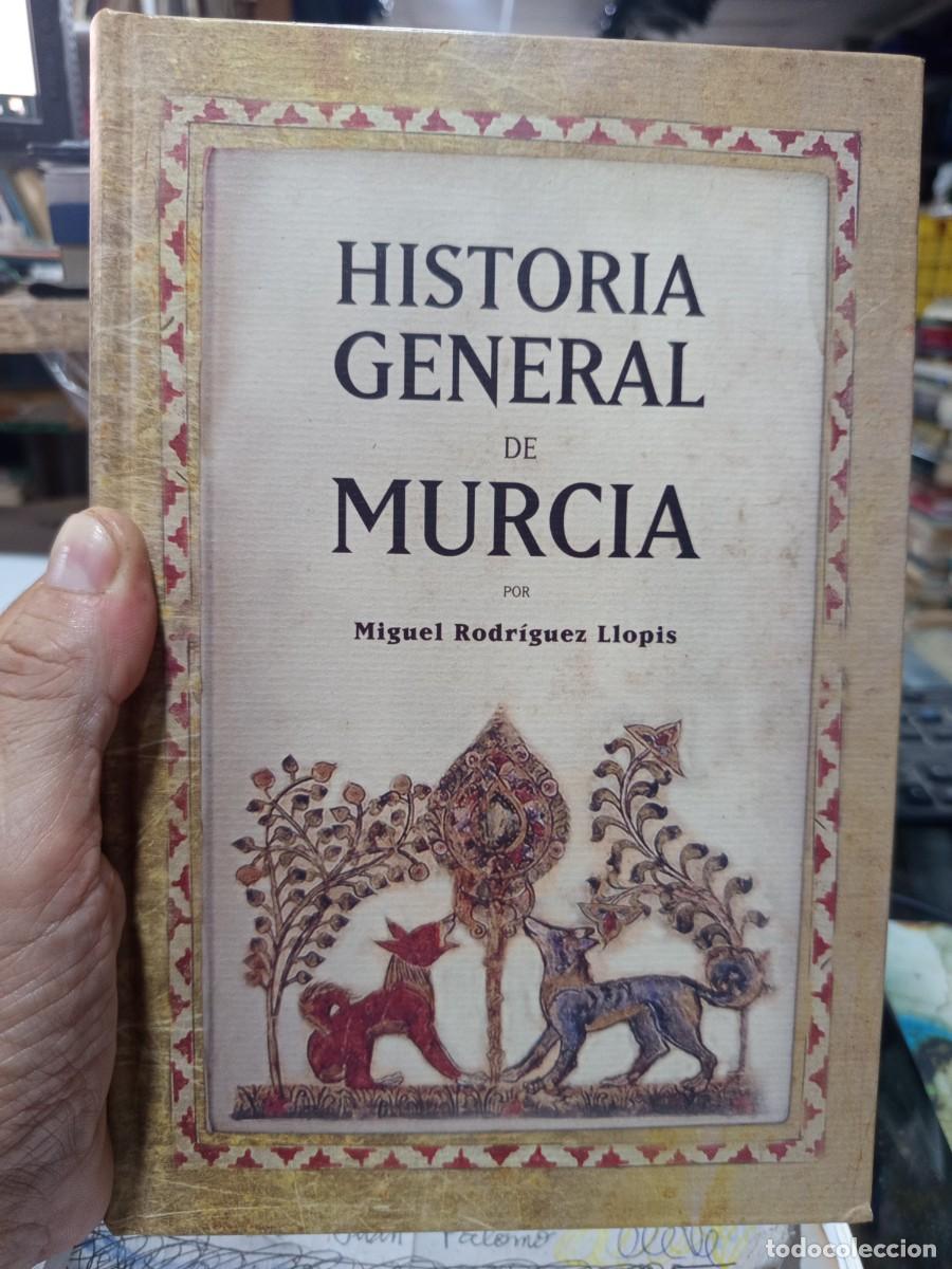 Libros de segunda mano: Historia general de Murcia. Miguel Rodr&iacute;guez Llopis. Editorial Almuzara, 2008