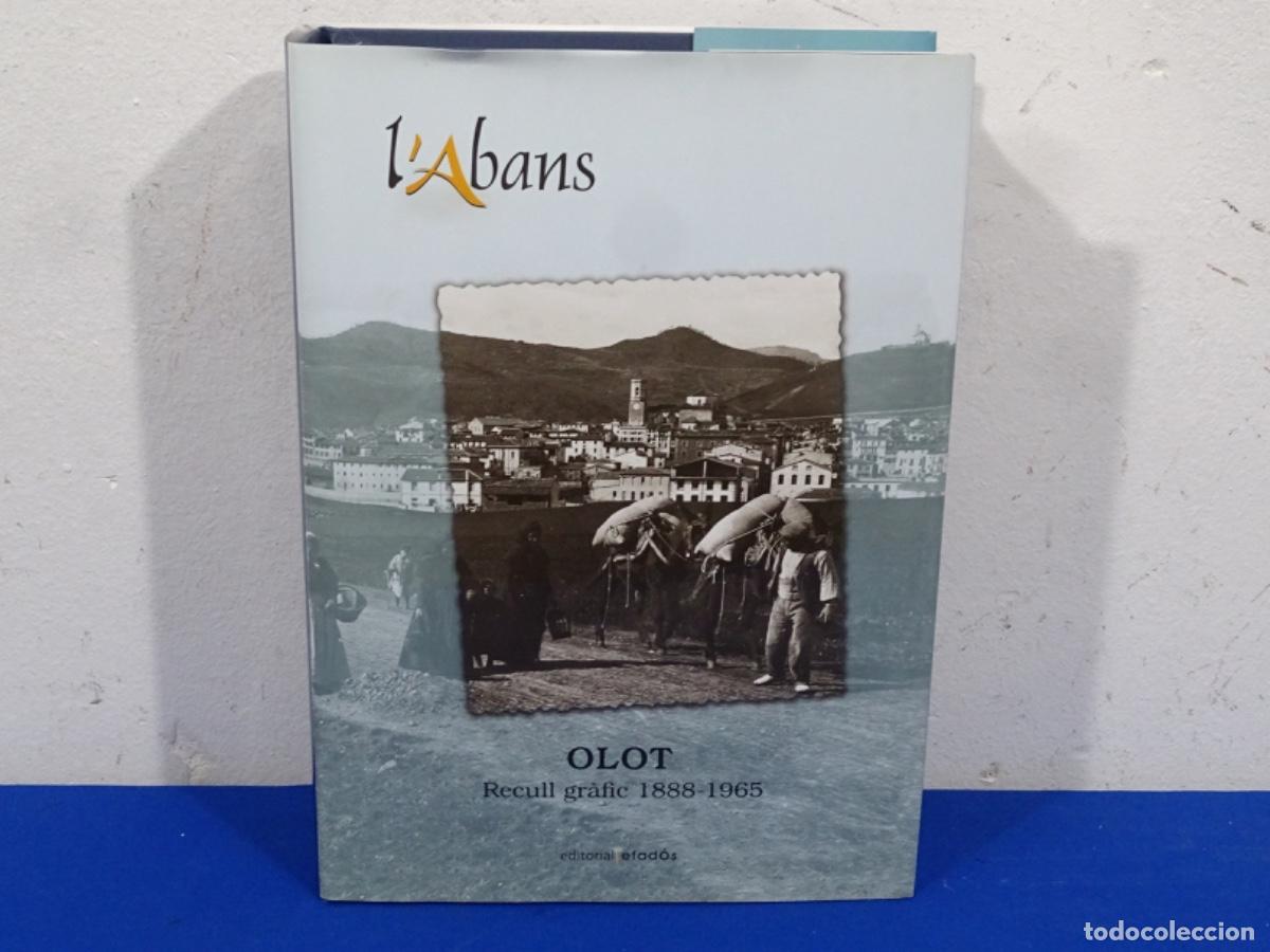 Libros de segunda mano: L&rsquo;ABANS OLOT. RECULL GR&Aacute;FIC 1888-1965. 823 PAG.