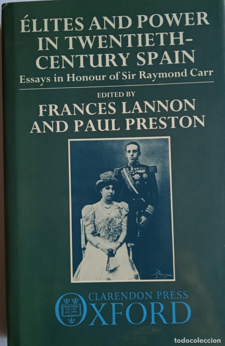 Libros de segunda mano: &Eacute;lites and Power in the Twentieth-Century Spain. Con dedicatoria de Paul Preston