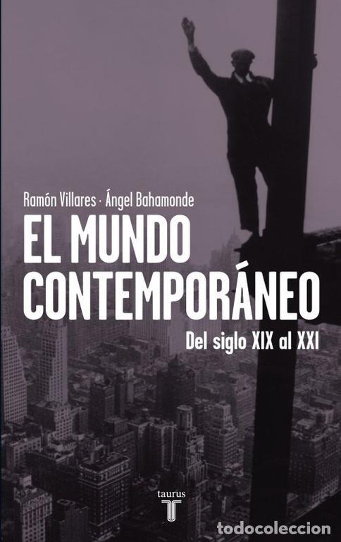 Libros de segunda mano: El mundo contempor&aacute;neo. - Bahamonde, &Aacute;ngel.