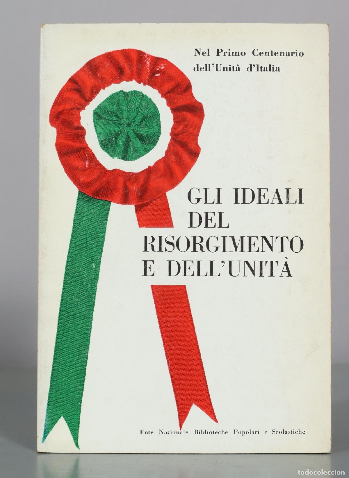 Libros de segunda mano: Gli ideali del Risorgimento e dell'Unit&agrave; - Ente Nazionale Biblioteche Popolari e Scolastiche