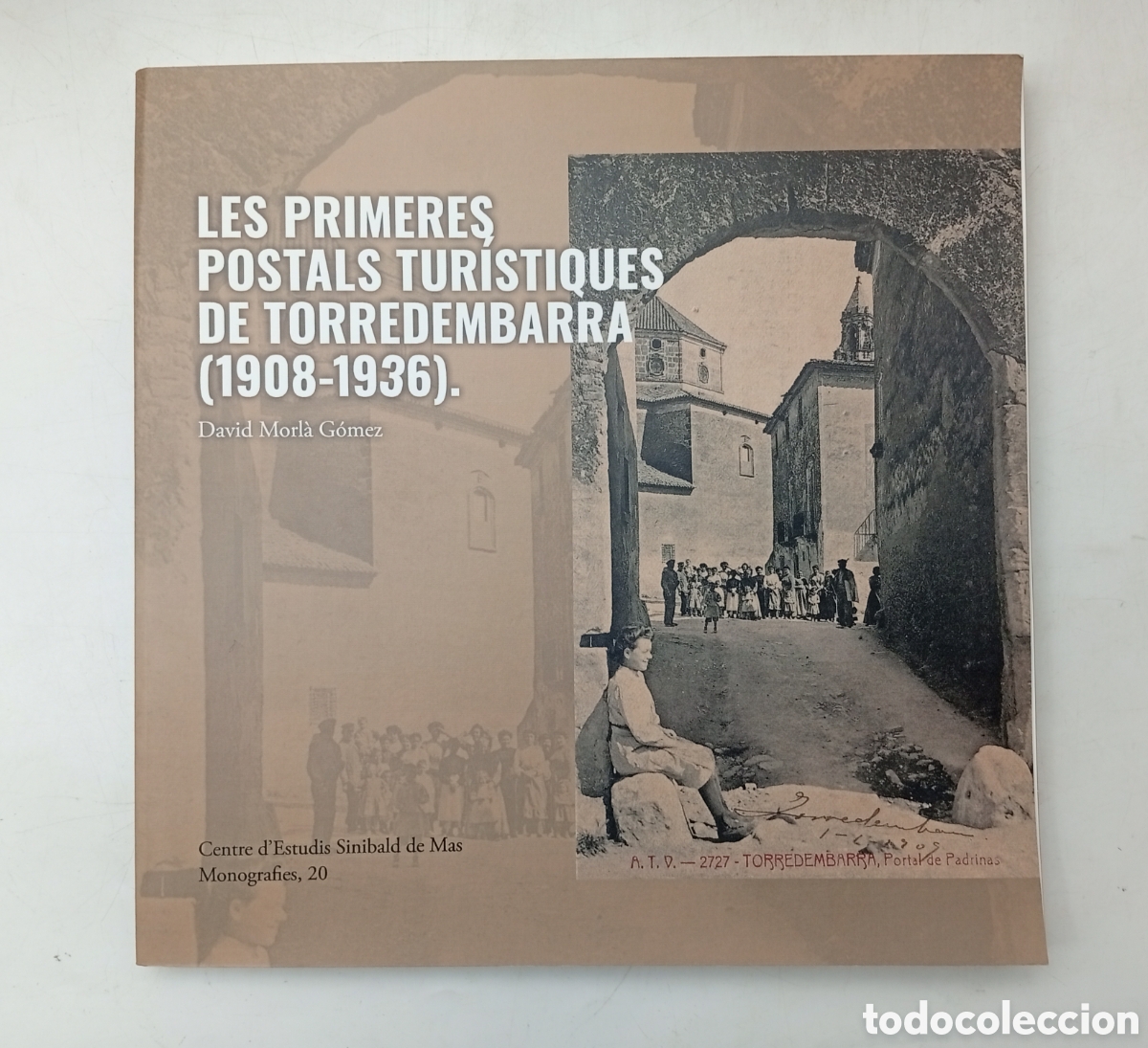 Libros de segunda mano: Les primeres postals tur&iacute;stiques de Torredembarra 1908-1936