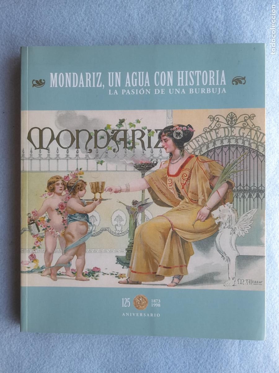 Libros de segunda mano: Mondariz, un Agua con Historia. La Pasi&oacute;n de una burbuja.