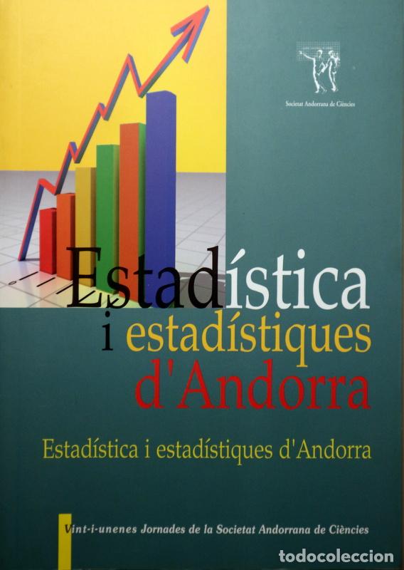 Libros de segunda mano: ESTAD&Iacute;STICA I ESTAD&Iacute;STIQUES D'ANDORRA - Andorra 2018 - Il&middot;lustrat