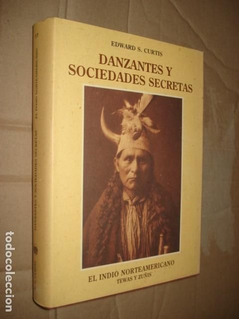Libros de segunda mano: El indio norteamericano, 17: danzantes y sociedades secretas, 1994, Jos&eacute; J. De Ola&ntilde;eta, muy buen est