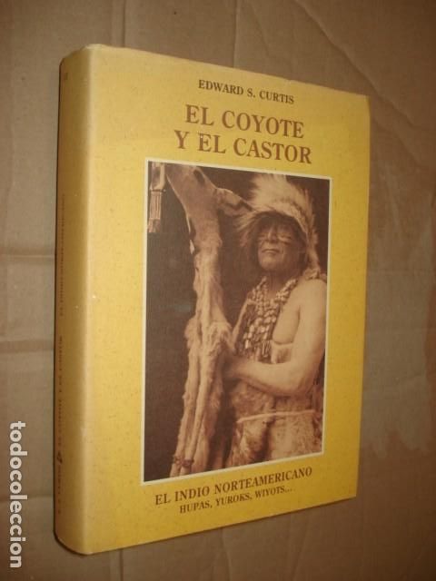 Libros de segunda mano: El indio norteamericano, 13: el coyote y el castor, 1998, Jos&eacute; J. De Ola&ntilde;eta, muy buen estado