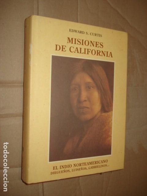 Libros de segunda mano: El indio norteamericano, 15: misiones de California, 1995, Jos&eacute; J. De Ola&ntilde;eta, muy buen estado