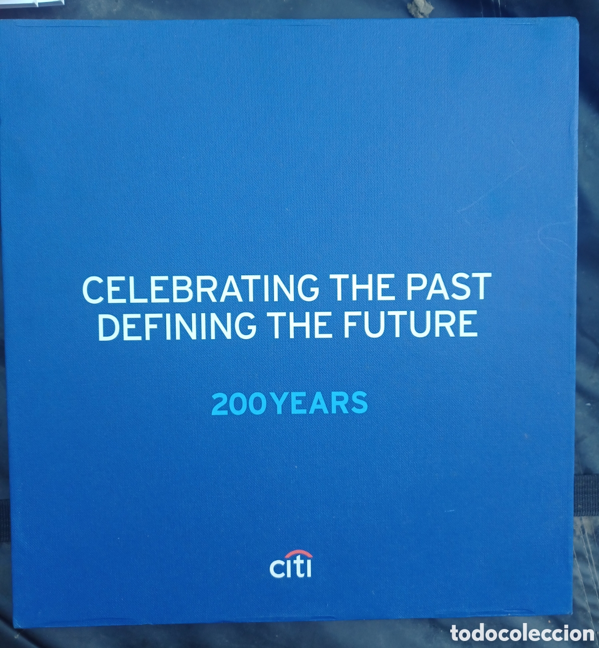 Libros de segunda mano: Celebrating the Past Defining the Future 200 Years Citi