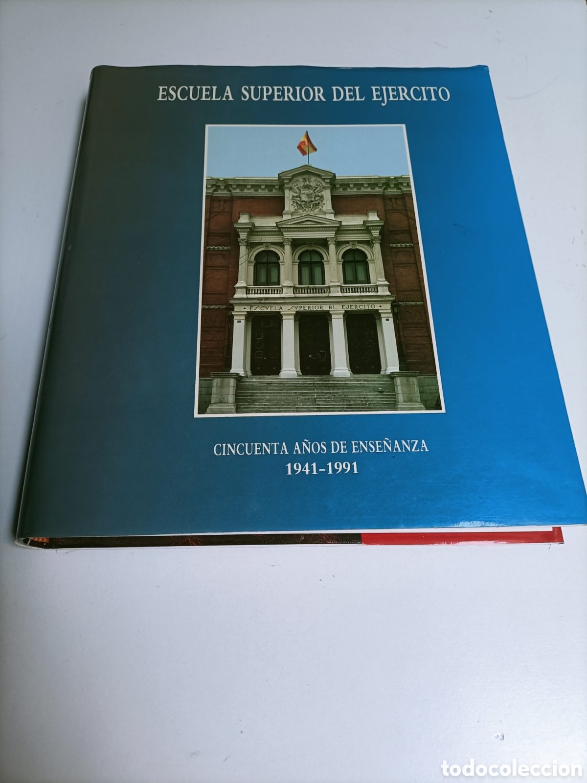 Libros de segunda mano: Escuela superior del Ej&eacute;rcito. Cincuenta a&ntilde;os de ense&ntilde;anza 1941 1991 historia militar