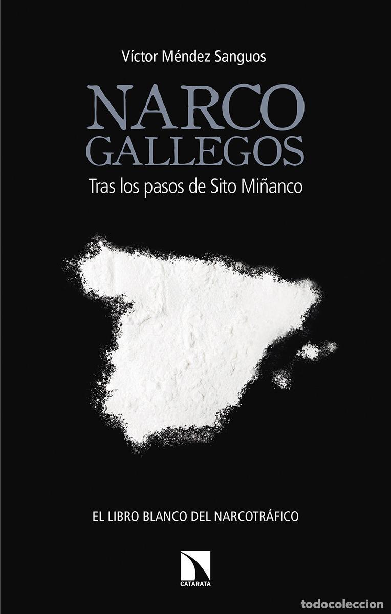 Libros de segunda mano: Narcogallegos. - M&eacute;ndez Sanguos, V&iacute;ctor.