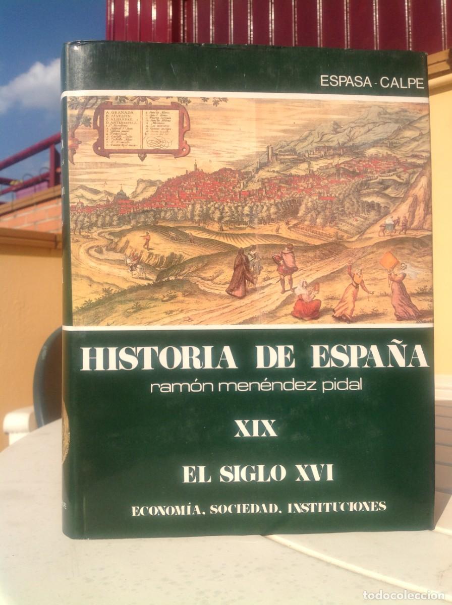 Libros de segunda mano: HISTORIA DE ESPA&Ntilde;A MEN&Eacute;NDEZ PIDAL Tomo XIX - El Siglo XVI - Econom&iacute;a, Sociedad,