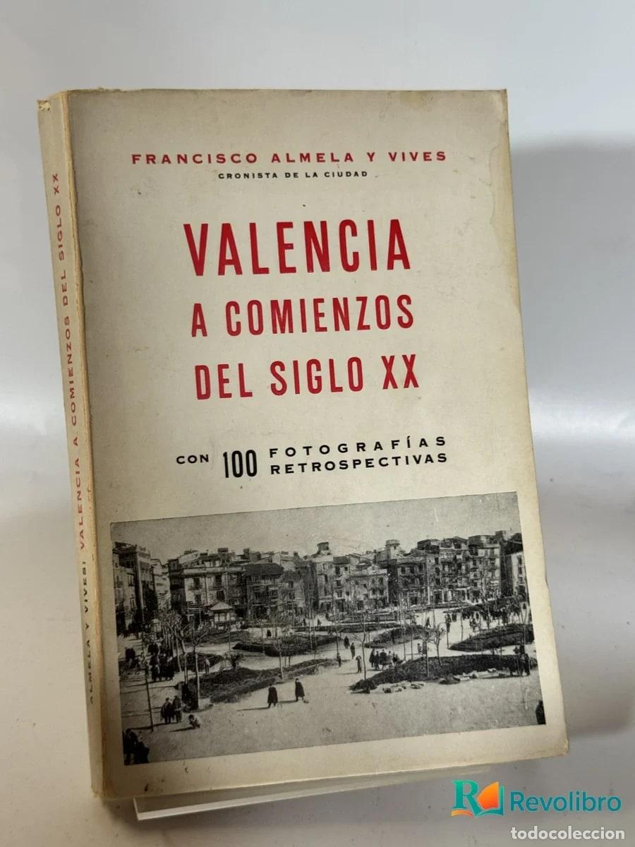 Libros de segunda mano: Valencia a Comienzos del Siglo Xx - Francisco Almela y Vives