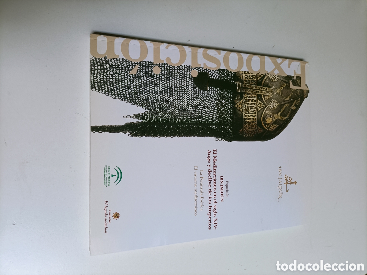 Libros de segunda mano: Exposici&oacute;n: Iban Jaldun. El Mediterr&aacute;neo en el siglo XIV Auge y declive de los imperios