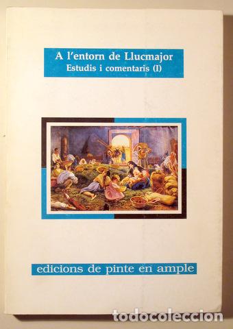 Second hand books: A L'ENTORN DE LLUCMAJOR. ESTUDIS I COMENTARIS (I) - Palma 1997 - il&middot;lustrat