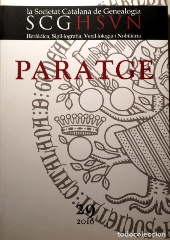 Second hand books: PARATGE 29. Societat Catalan de Generalogia - Sant Cugat del Vall&egrave;s 2016 - Il&middot;lustrat