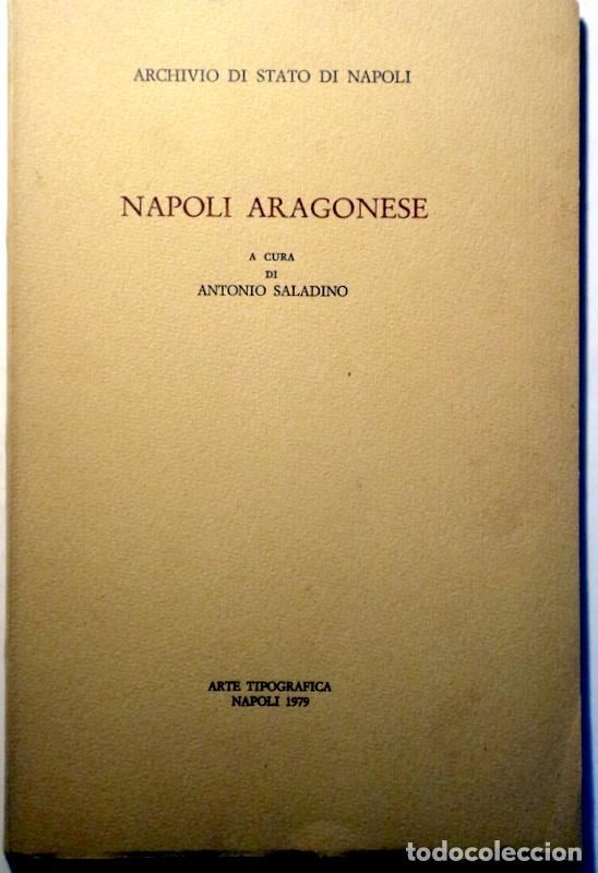 Livres d'occasion: SALADINO, Antonio - NAPOLI ARAGONESE - Napoli 1979