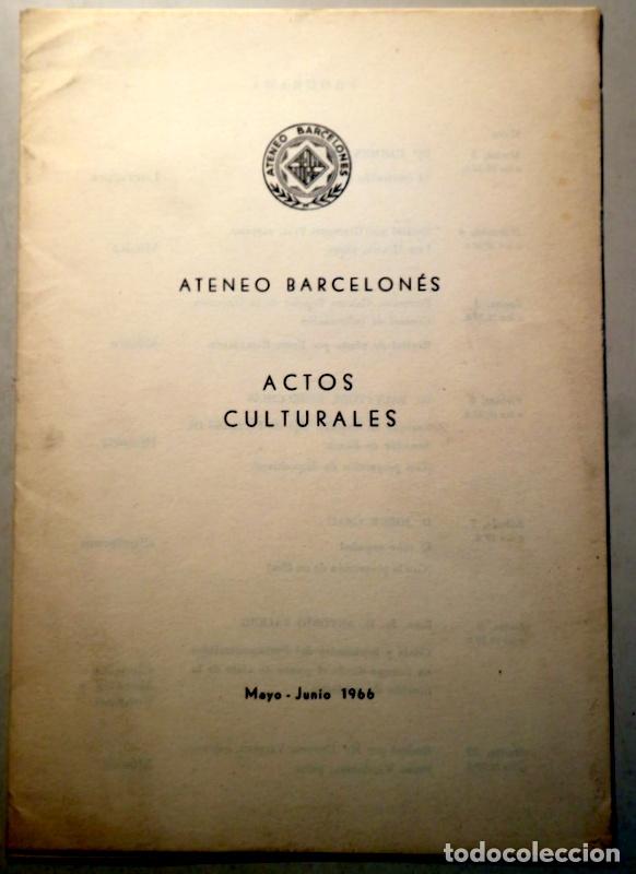 Livres d'occasion: (Carles Santos, Carmen Conde) - ATENEO BARCELON&Eacute;S. ACTOS CULTURALES - Barcelona 1966