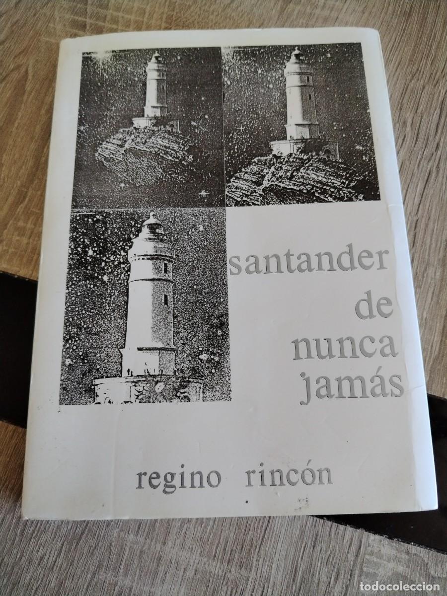 Libros de segunda mano: Santander de nunca jam&aacute;s -regino rinc&oacute;n- libro raro descatalogado