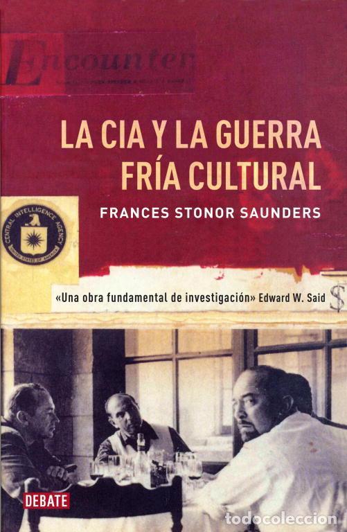 Libros de segunda mano: La CIA y la guerra fr&iacute;a cultural. - Stonor Saunders, Frances.