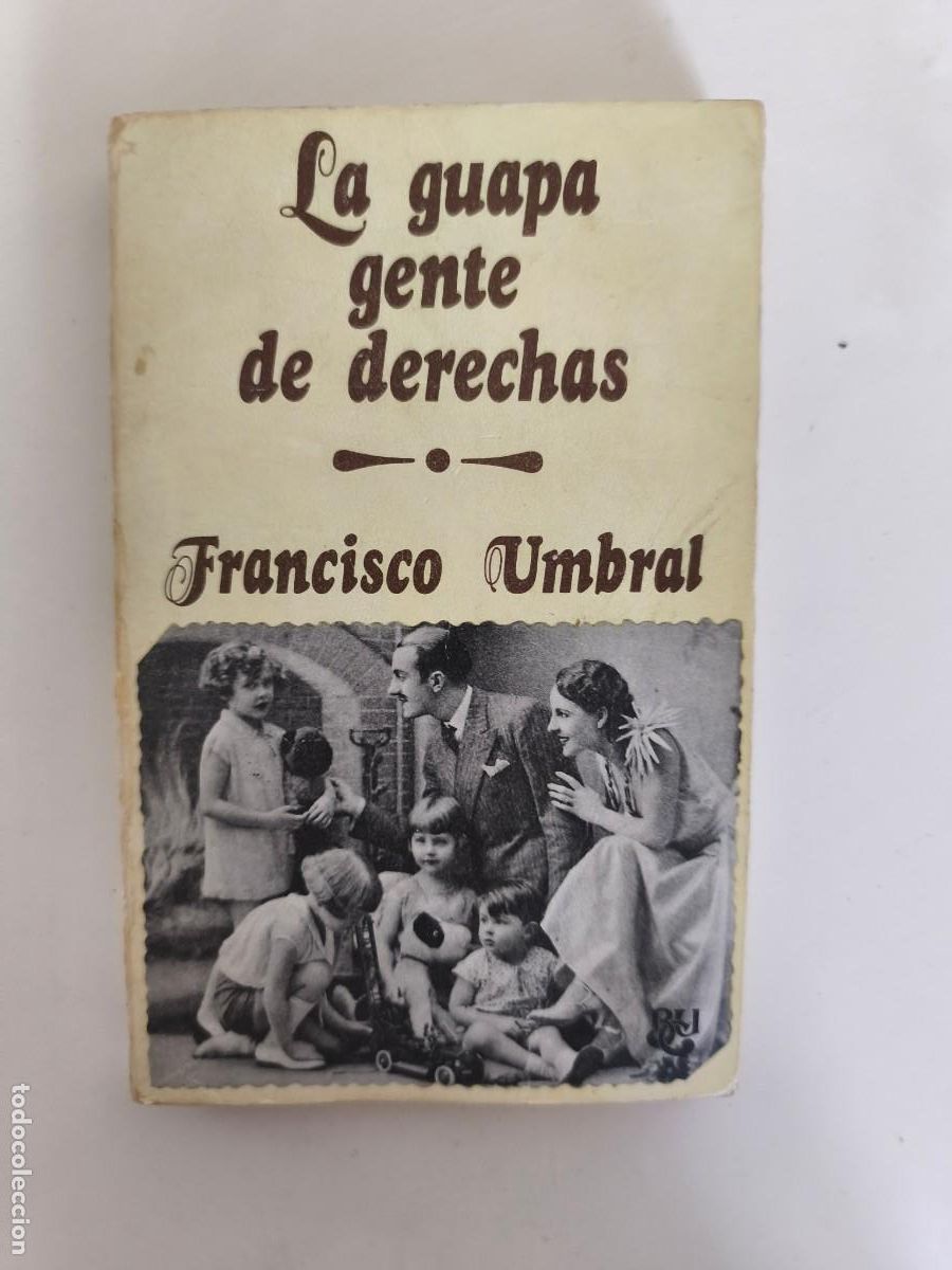 Livros em segunda m&atilde;o: La guapa gente de derechas, de Francisco Umbral,
