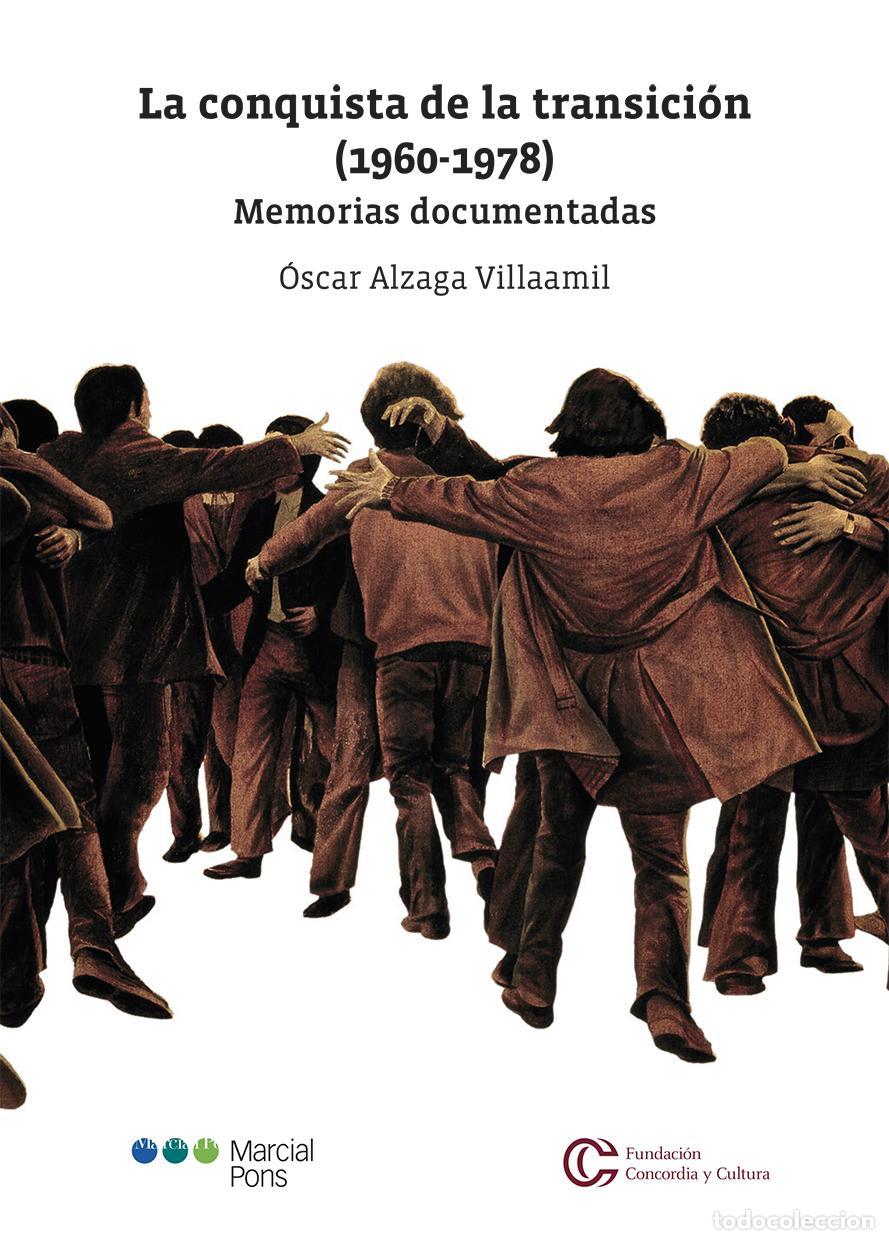 Libros de segunda mano: La conquista de la transici&oacute;n (1960-1978). - Alzaga Villaamil, &Oacute;scar.