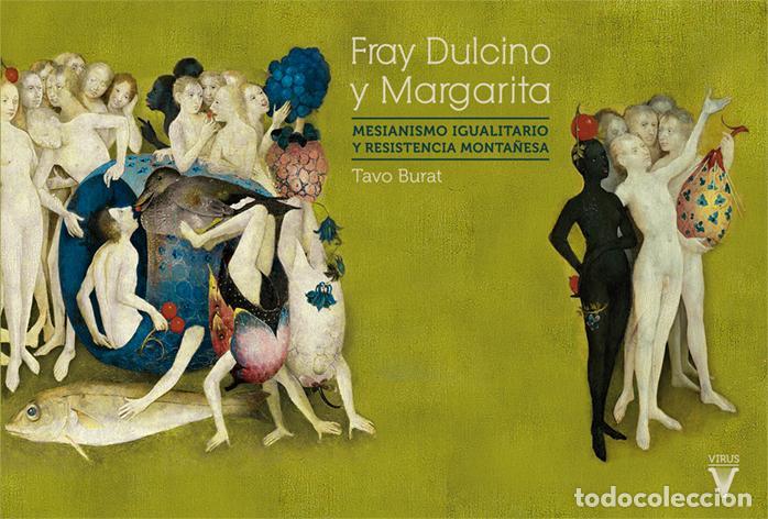 Libros de segunda mano: Fray Dulcino y Margarita. - Burat, Tavo.