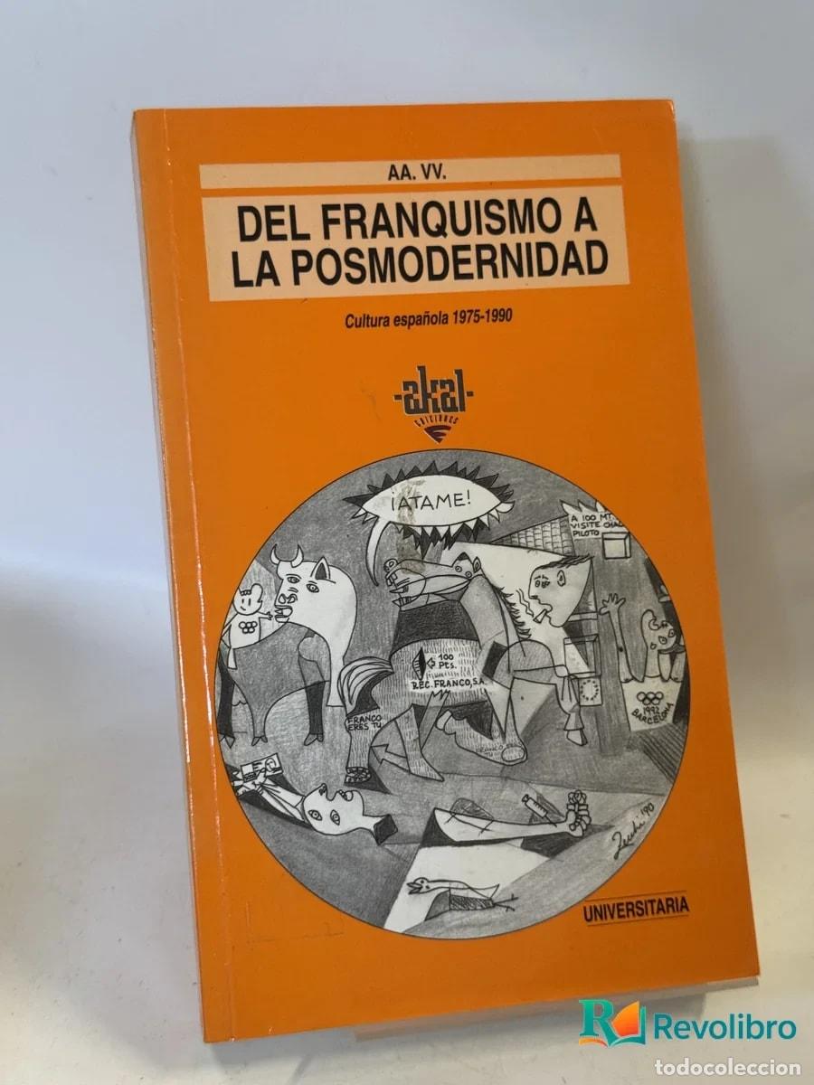 Libros de segunda mano: Del Franquismo a la Posmodernidad - Aa. Vv.
