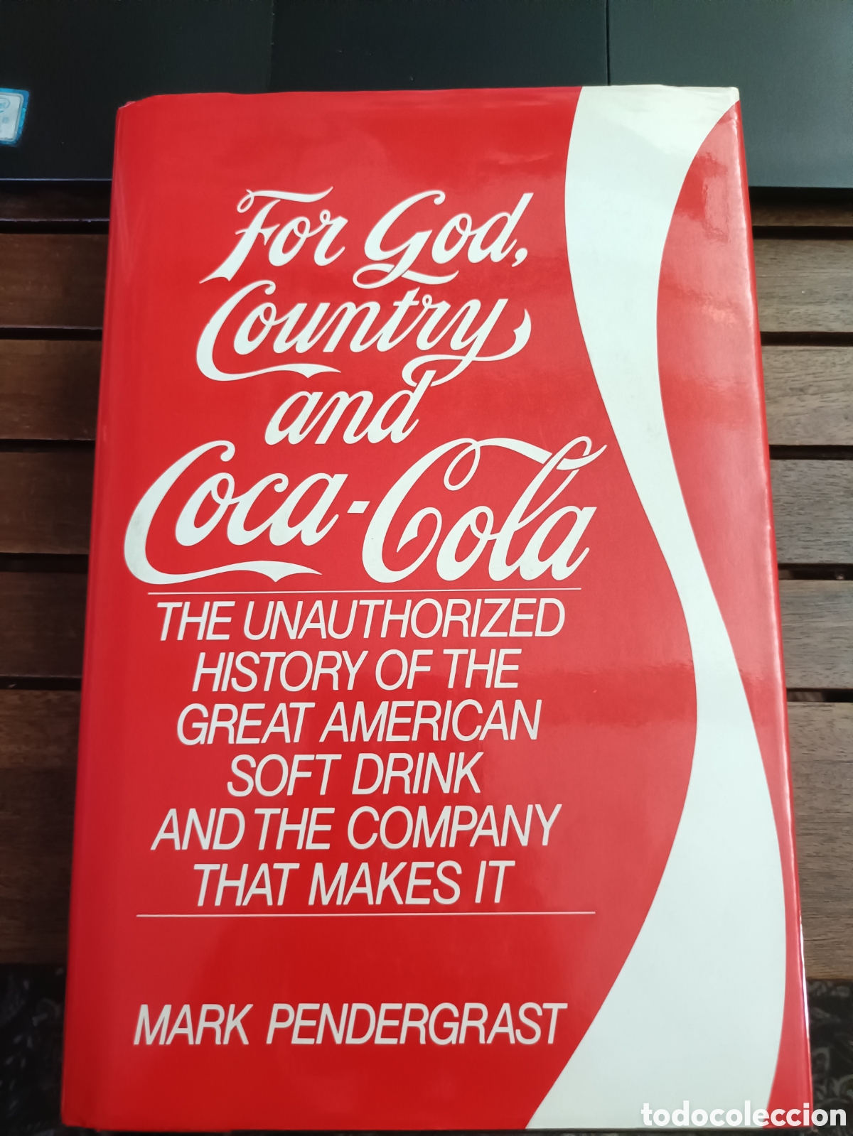 Libros de segunda mano: For God, country and Coca-Cola. Mark Pendergrast. Scribner's, tapa dura. Ingl&eacute;s, historia
