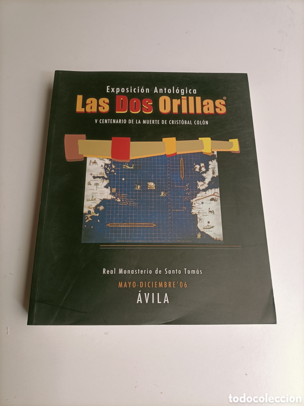 Libros de segunda mano: Las dos orillas. Exposici&oacute;n antol&oacute;gica. V centenario de la muerte de Crist&oacute;bal Col&oacute;n. &Aacute;vila
