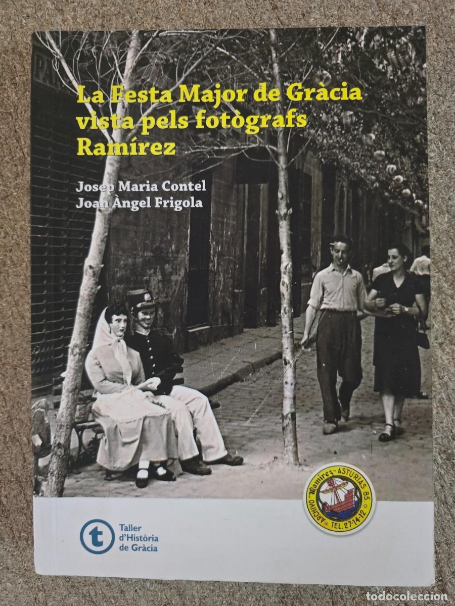 Libros de segunda mano: La Festa Major de Gracia vista pels Fotografs.Josep Maria Contel.Taller Historia Gracia