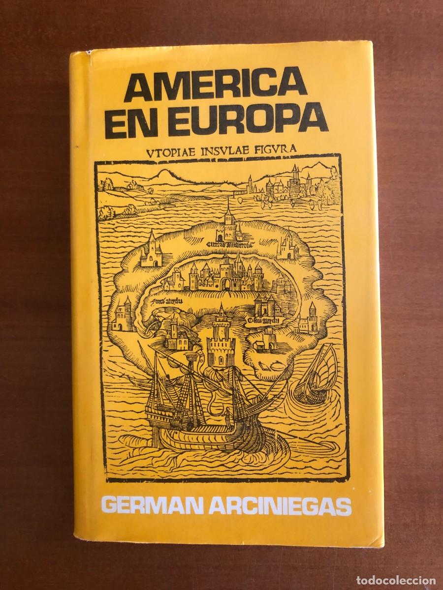 Libros de segunda mano: Am&eacute;rica en Europa. Arciniegas, Germán