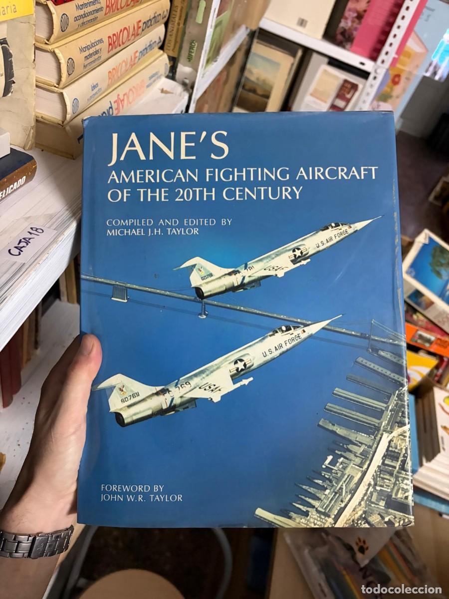 Libros de segunda mano: BLAS47A JANE&rsquo;S AMERICAN FIGHTING AIRCRAFT OF THE 20TH CENTURY Michael J. H. Taylor -