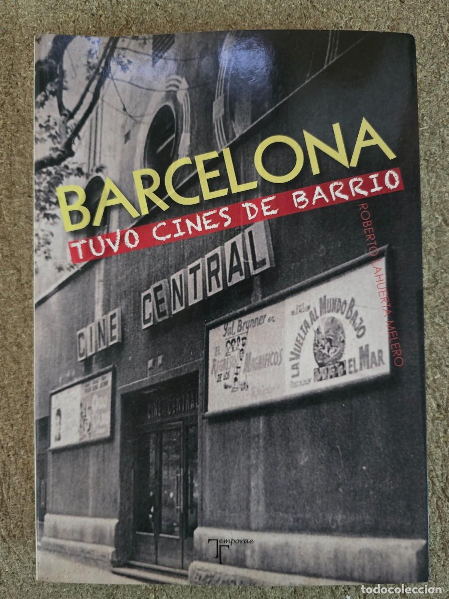 Libros de segunda mano: Barcelona tuvo Cines de Barrio.Roberto Lahuerta.Temporae
