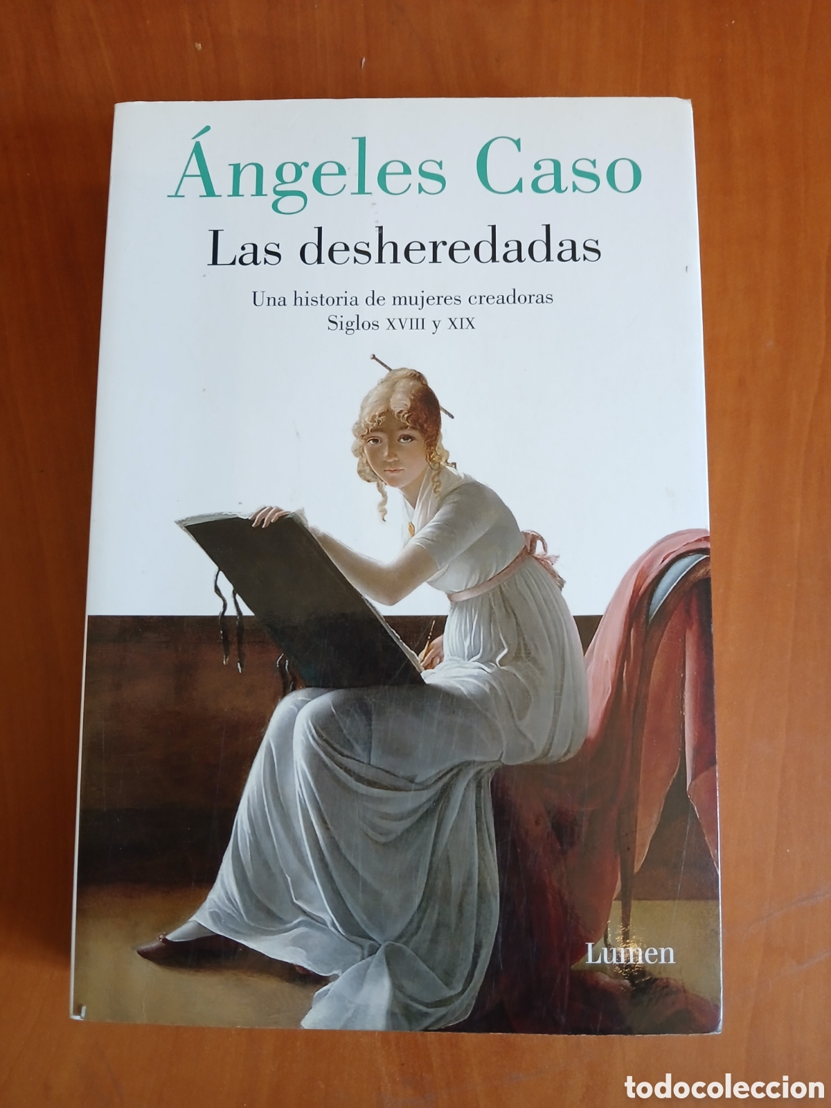 Libros de segunda mano: Las Desheredadas. &Aacute;ngeles Caso.
