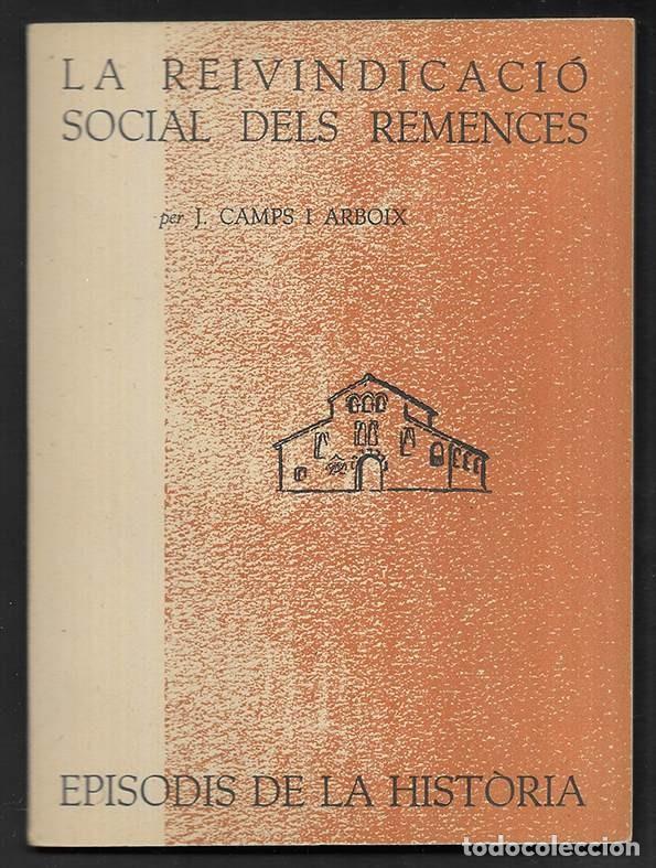 Libros de segunda mano: Reivindicaci&oacute; Social dels Remences, La.. Episodis de la Historia. 5 Rafael Dalmau, editor 1960