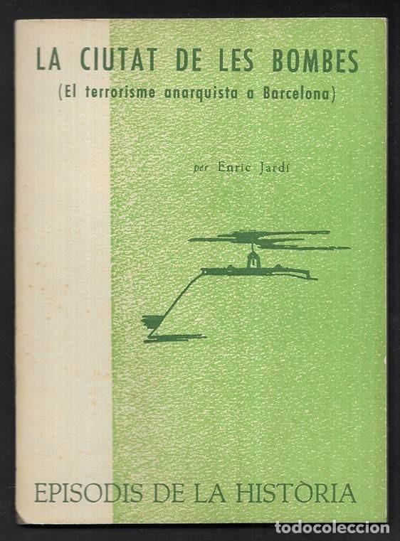 Libros de segunda mano: Ciutat de les Bombes, La.. Episodis de la Historia. 53 Rafael Dalmau, editor 1964