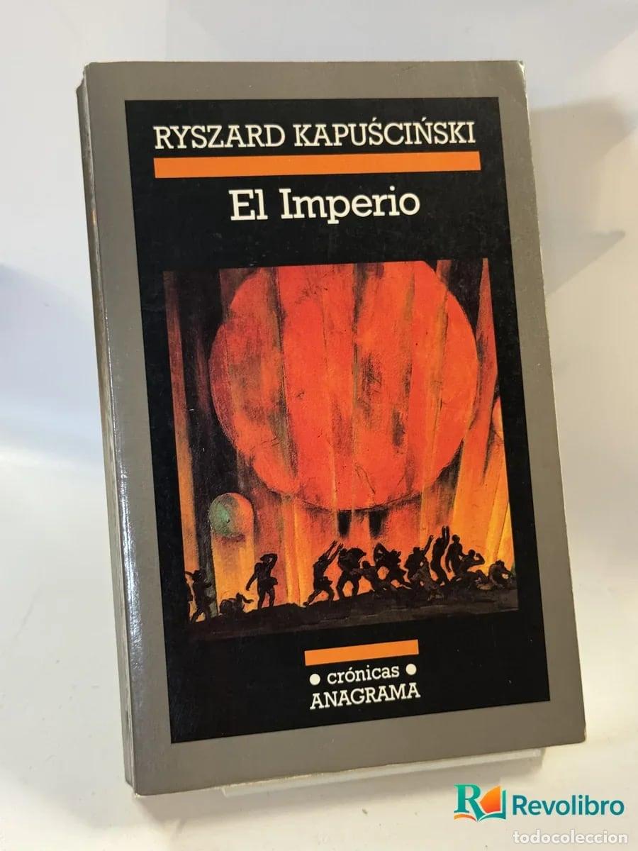 Libros de segunda mano: El Imperio - Ryszard Kapuściński