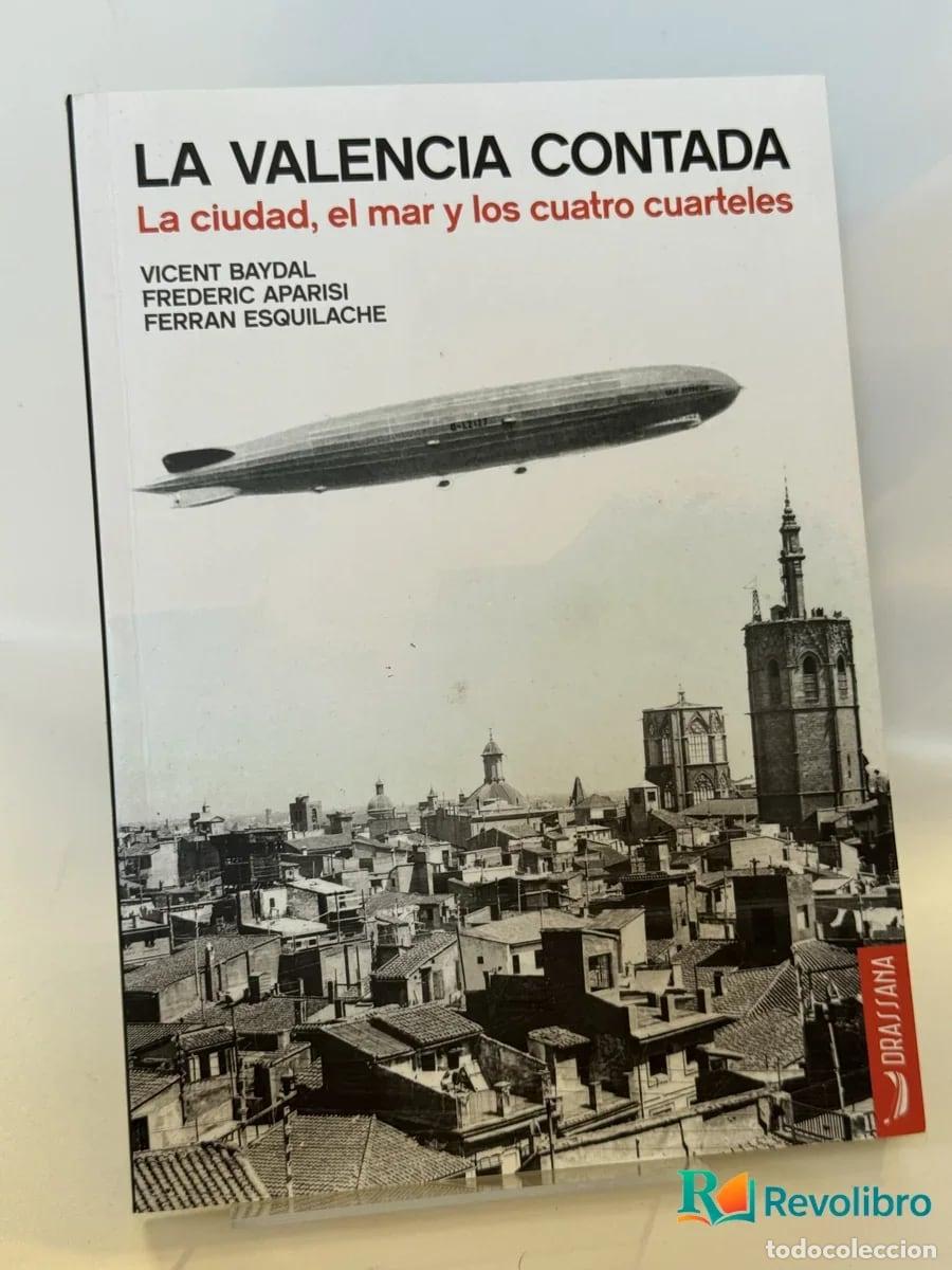 Libros de segunda mano: La Valencia Contada - Vicent Baydal, Frederic Aparisi, Ferran Esquilache