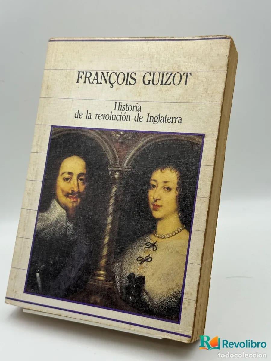 Libros de segunda mano: Historia de la revoluci&oacute;n de Inglaterra - Fran&ccedil;ois Guizot
