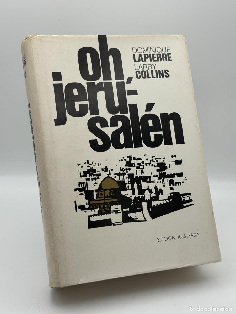 Libros de segunda mano: Oh Jerusal&eacute;n - Dominique Lapierre