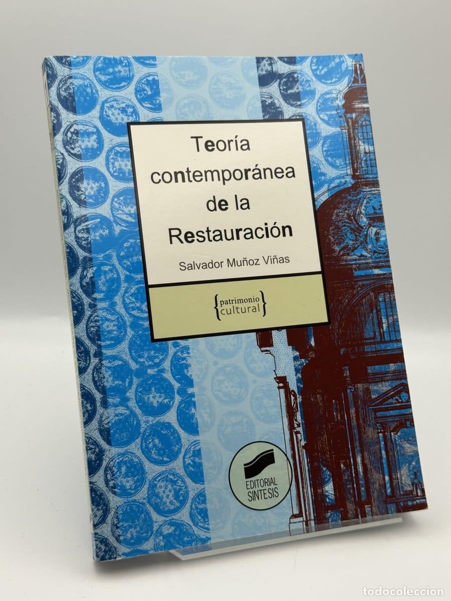 Libros de segunda mano: Teor&iacute;a contempor&aacute;nea de la restauraci&oacute;n - Salvador Mu&ntilde;oz Vi&ntilde;as