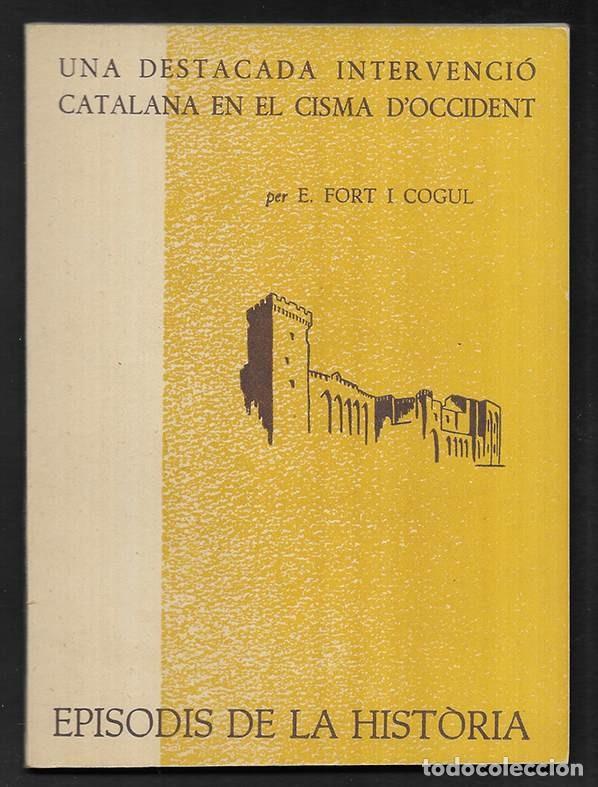 Libros de segunda mano: Una destacada intervenci&oacute; Catalana en el Cisma D'Occident. Episodis de la Historia. 15 Rafael Dalm