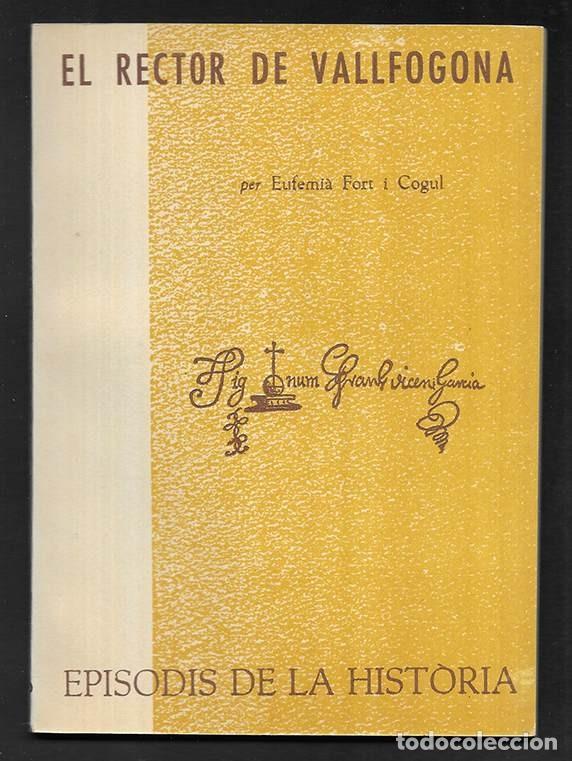 Libros de segunda mano: Rector de Vallfogona, El.. Episodis de la Historia. 50 Rafael Dalmau, editor 1964