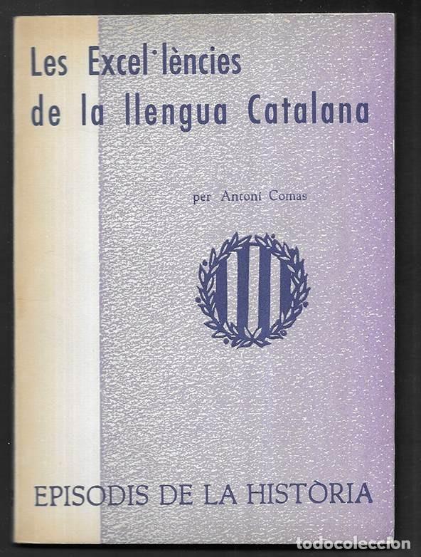 Libros de segunda mano: Excel&middot;l&egrave;ncies de la Llegua Catalana, Les. Episodis de la Historia. 95/96 Rafael Dalmau, editor 19