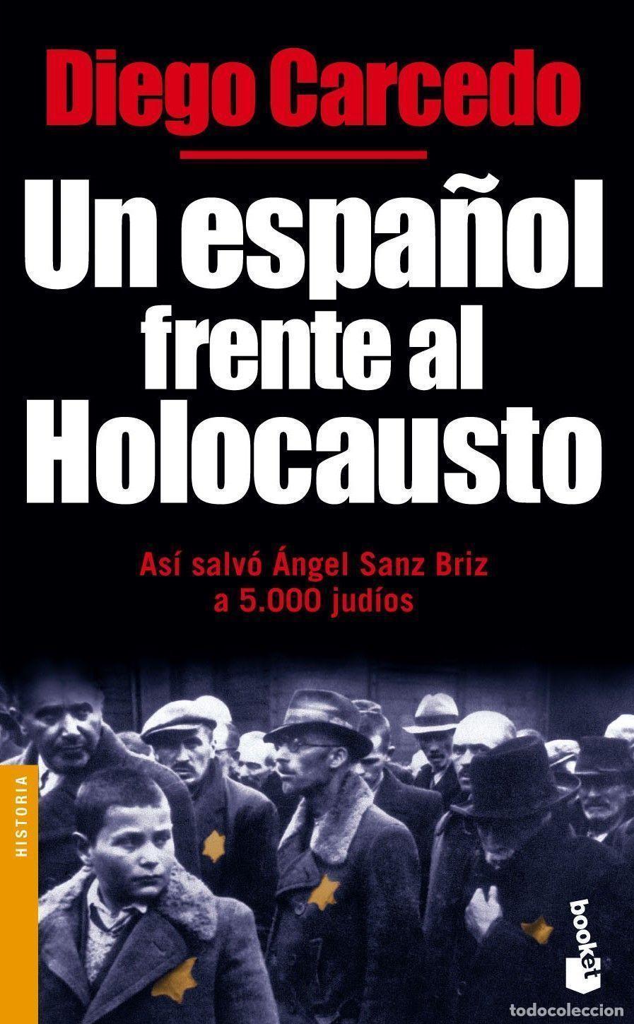 Libri di seconda mano: Un espa&ntilde;ol frente al Holocausto. - Carcedo, Diego.
