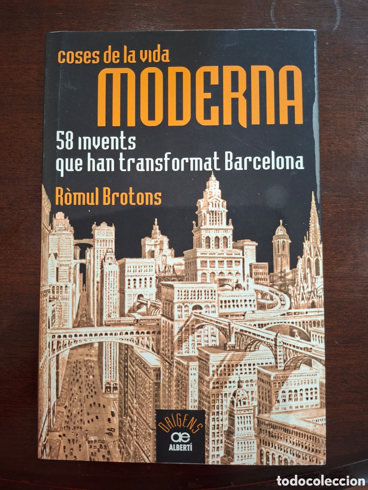Libros de segunda mano: Coses de la vida moderna. R&ograve;mul Brotons. Editorial Albert&iacute;. 2012.