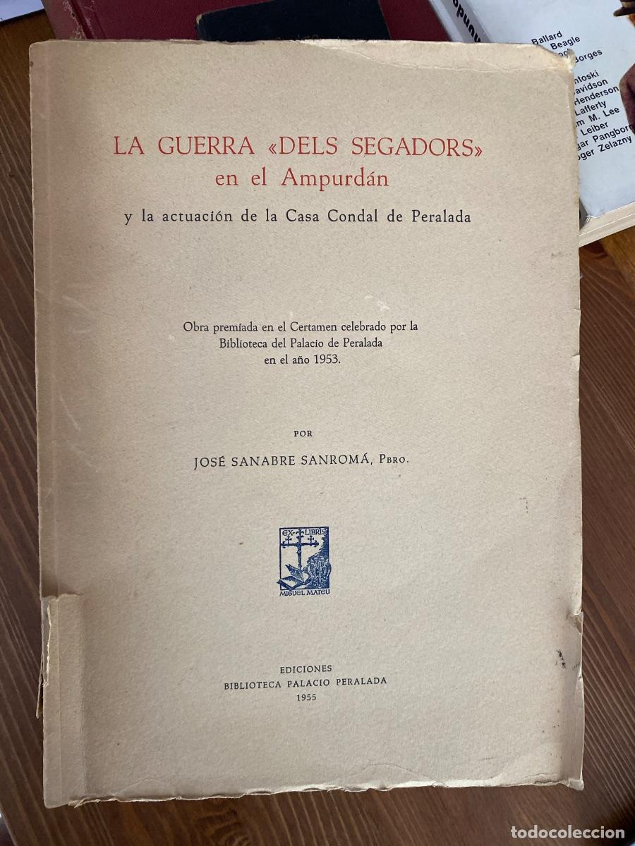 Gebrauchte B&uuml;cher: LA GUERRA DELS SEGADORS EN EL AMPURDAN. 1955 JOSE SANABRE SANROMA.